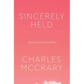 Sincerely Held: American Secularism and Its Believers