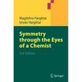 Symmetry Through the Eyes of a Chemist