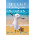 The Last Outrageous Woman