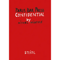 Michel Würthle: Paris Bar Press Confidential