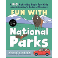 Fun with National Parks: A Big Activity Book for Kids about America's Natural Wonders