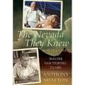 The Nevada They Knew: Robert Caples and Walter Van Tilburg Clark