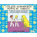 Los dos verdaderos niños de karate: Un libro de carácter de Dojo Kun sobre cómo combatir a la deshonestidad