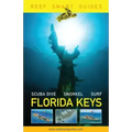 Reef Smart Guides Florida Keys: Scuba Dive Snorkel Surf