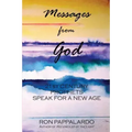 Messages from God: 21st Century Prophets Speak for a New Age