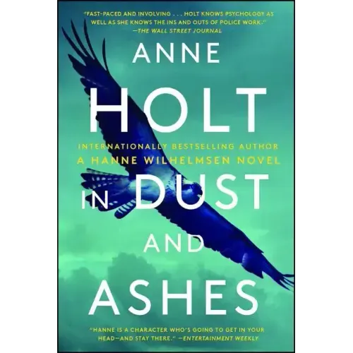 In Dust and Ashes: Hanne Wilhelmsen Book Ten