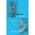 The Medium and the Light