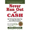 Never Run Out of Cash