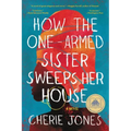 How the One-Armed Sister Sweeps Her House