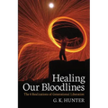Healing Our Bloodlines: The 8 Realizations of Generational Liberation