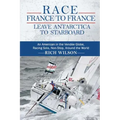 Race France to France: Leave Antarctica to Starboard: An American in the Vendée Globe, Racing Solo, Non-Stop, Around the World