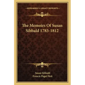 The Memoirs of Susan Sibbald 1783-1812