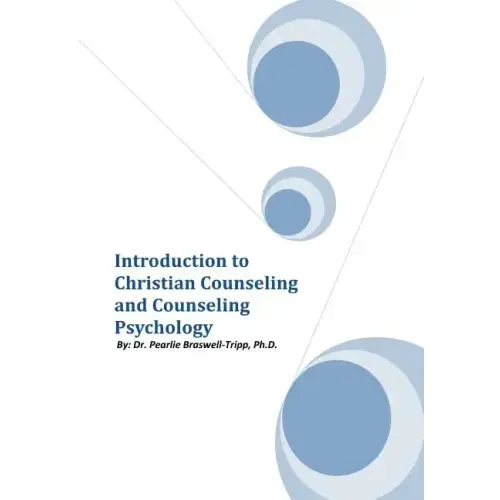 Introduction to Christian Counseling and Counseling Psychology