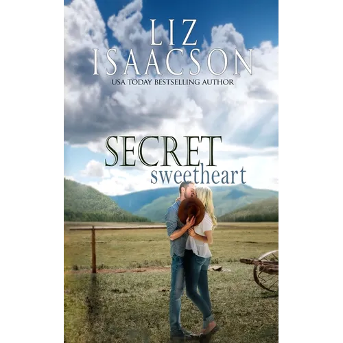Secret Sweetheart: Sweet Western Romance & Family Saga