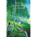 From the Forgotten World Into Eternity