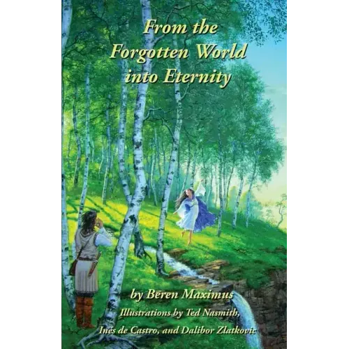 From the Forgotten World Into Eternity