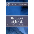 The Book of Jonah: One Whale of a Story
