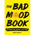 The Bad Mood Book