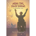 Missing Stars, Fallen Sparrows