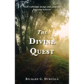 The Divine Quest: God's ultimate design and purpose for every believer