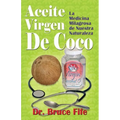 Aceite Virgen De Coco: La Medicina Milagrosa de Nuestra Naturaleza