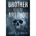 Brother Where Art Thou