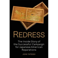 Redress: The Inside Story of the Successful Campaign for Japanese American Reparations