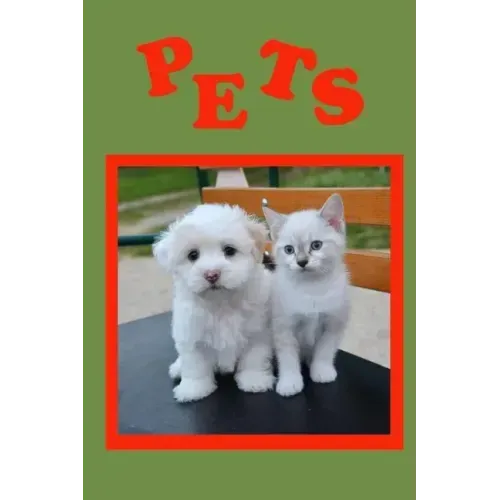 Pets: A must have book for children.