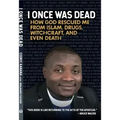 I Once Was Dead