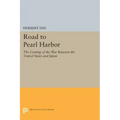 Road to Pearl Harbor: The Coming of the War Between the United States and Japan
