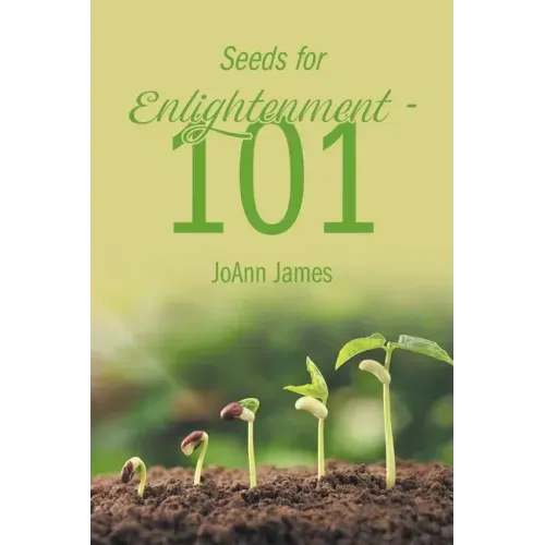 Seeds for Enlightenment 101