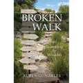 Broken Walk: Searching For Wisdom