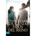 Educando Hijos del Reino: Desarrolle Una Fe Viva En Sus Hijos