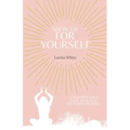Show Up For Yourself: A Transpersonal Guide to Healing the Energetic Body
