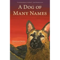 A Dog of Many Names