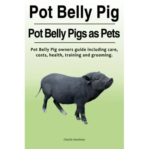 Pot Belly Pig. Pot Belly Pigs as Pets. Pot Belly Pig owners guide including care, costs, health, training and grooming.