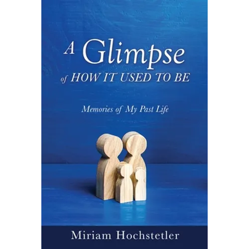 A Glimpse of How It Used to Be: Memories of My Past Life