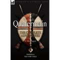 Quatermain: the Complete Adventures: 4-Finished & The Ivory Child