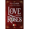 Love in the Roses