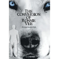 The Conversion of Ronnie Vee