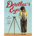 Dorothea's Eyes: Dorothea Lange Photographs the Truth