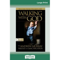 Walking with God: The Andrew Murray Trilogy on Sanctification (16pt Large Print Edition)