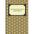 The Collected Short Stories of Edith Wharton