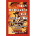 They Behaved Like Soldiers: Captain John Chilton and the Third Virginia Regiment 1775-1778