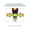 Small Angles, Large Benefits...The Unique Behavior of Tapered Piles