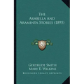 The Arabella And Araminta Stories (1895)