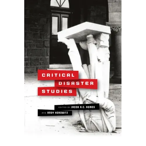 Critical Disaster Studies