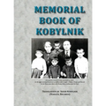 Memorial Book of Kobylnik (Narach, Belarus): Translation of Sefer Kobylnik