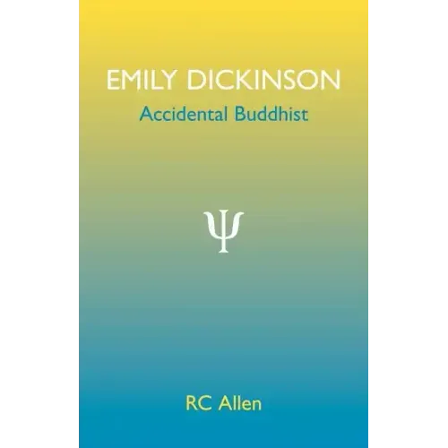 Emily Dickinson, Accidental Buddhist