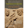 The Road to Eleusis: Unveiling the Secret of the Mysteries